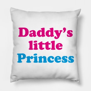 Daddy's little Princess Pillow