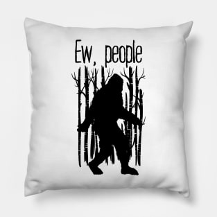 Bigfoot  Ew People Pillow