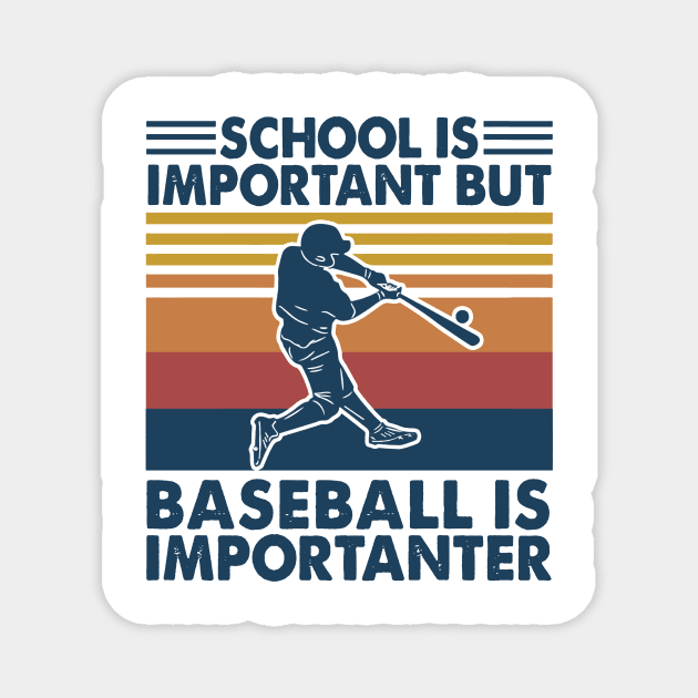 Retro School Is Important But Baseball Is Importante Magnet by Phylis Lynn Spencer