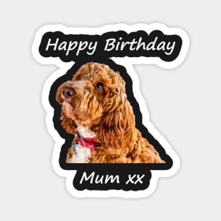 Happy Birthday Mum XX Magnet