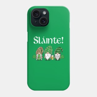 Slainte Three Gnomes Leprechaun St Patricks Day Phone Case