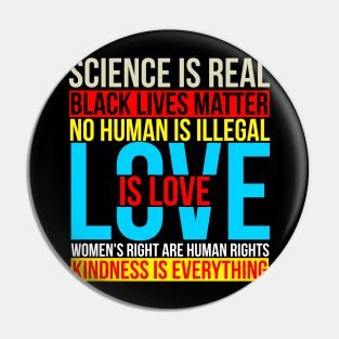 Science Is Real Black Lives Matter BLM Feminism LGBT Pride Pin