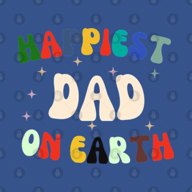 Happiest dad On Earth day 2024  gift april 22 Rainbow by graphicaesthetic ✅