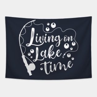 Living On Lake Time Camping Fishing Kayaking Tapestry