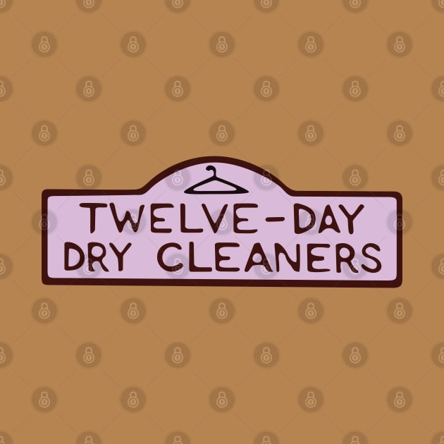 Twelve-Day Dry Cleaners by saintpetty