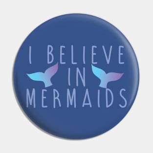 believe in mermaid1 Pin