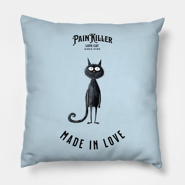 Painkiller made in love Cat Pillow by DavidBriotArt