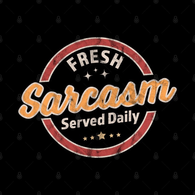 Fresh Sarcasm Served Daily by OrangeMonkeyArt