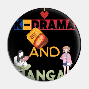 I Love K-Drama And Mangas Pin