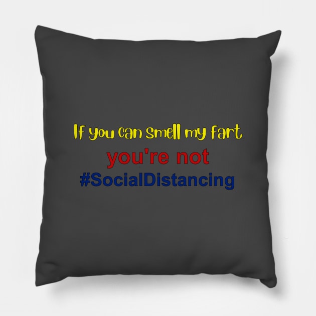 social distancing Pillow by Stiffmiddlefinger