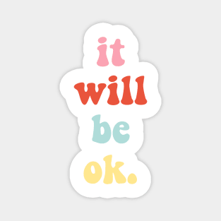 It Will Be OK VSCO Girl Trendy Saying Beachy Vibe Colors Yellow Orange Magnet