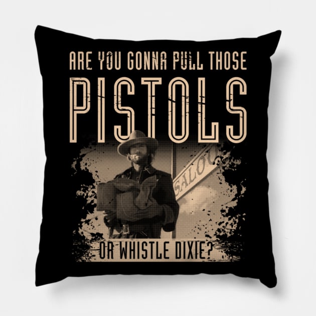 The Outlaw Josey Wales Pillow by kostjuk