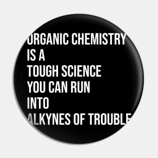 Funny Organic Chemistry Pin