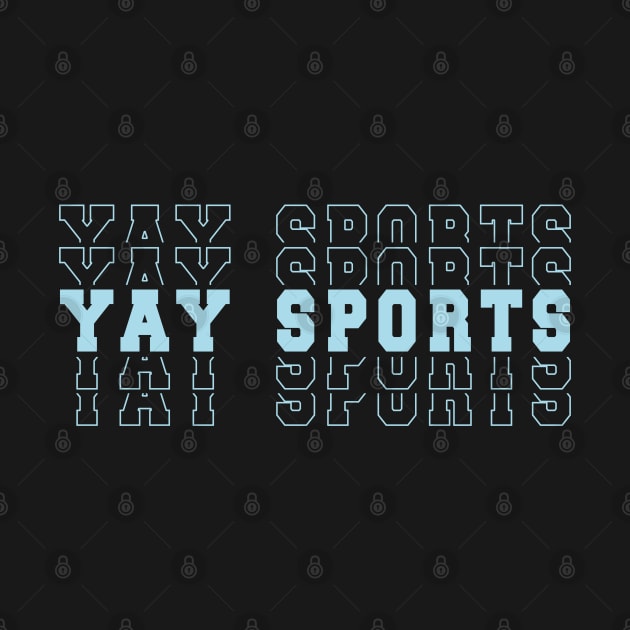 Yay Sports sports lovers by Royal7Arts