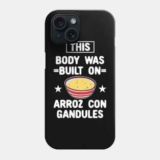 This Body Was Built On Arroz Con Gandules Phone Case