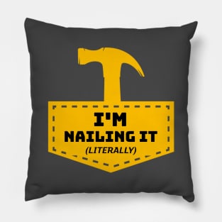 I'm Nailing It! (Literally) Pillow