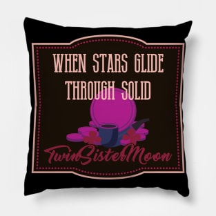 When Stars Glide Through Solid Pillow