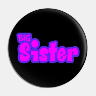 Big Sis Older Sister Siblings Family Pin