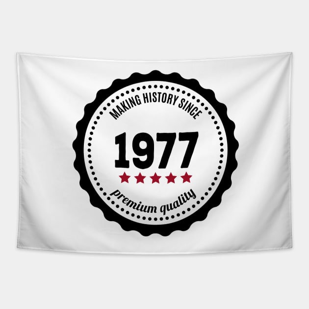 Making history since 1977 badge Tapestry by JJFarquitectos