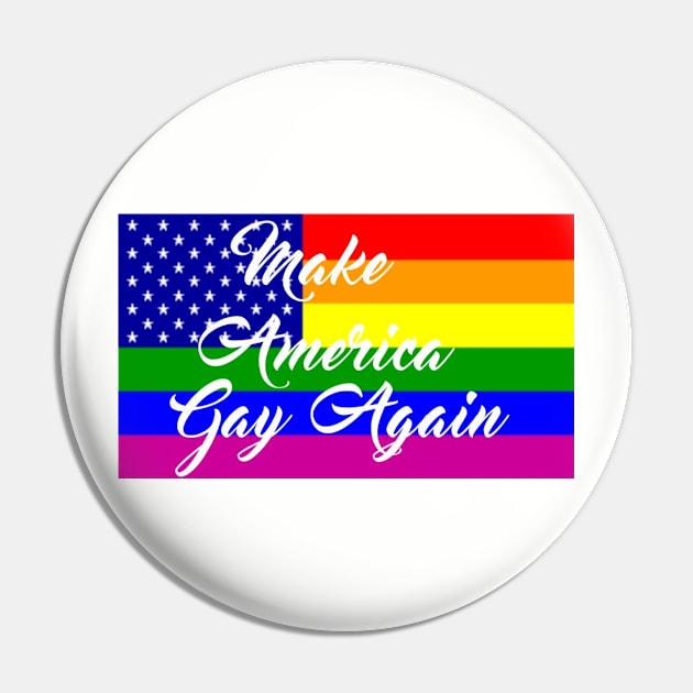 Make America Gay Again Pin by lantheman