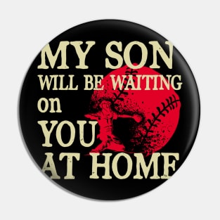 My Son Will Be Waiting on You At Home Baseball Catcher Tank Top Pin