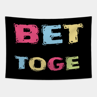 Better together Tapestry