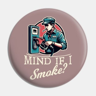 Mind if I Smoke? Pin