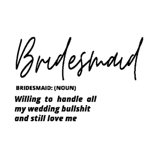 Bridesmaid (Noun) Card T-Shirt