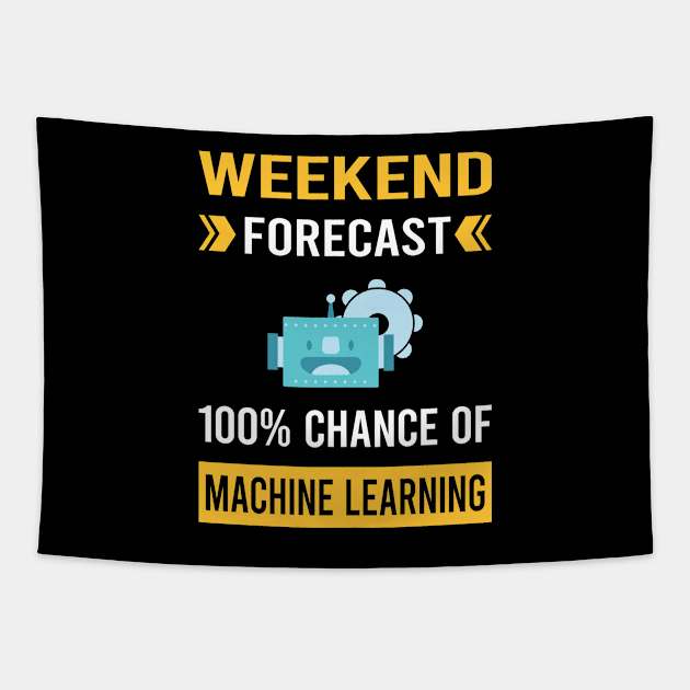 Weekend Forecast Machine Learning Tapestry by Bourguignon Aror