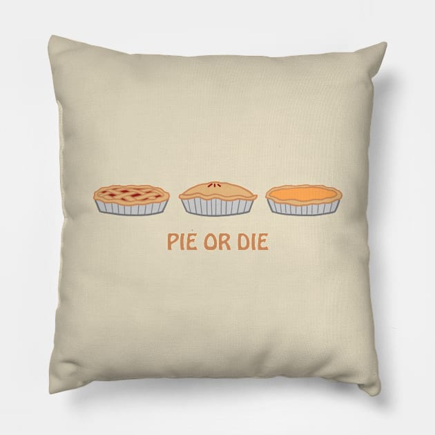 Pie or die Pillow by ballooonfish