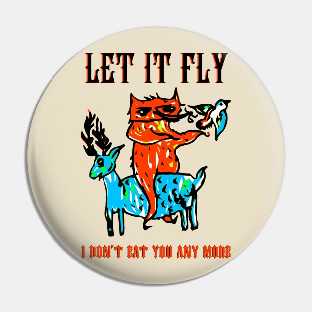 Let it fly vegan print Pin by hardcore repertoire