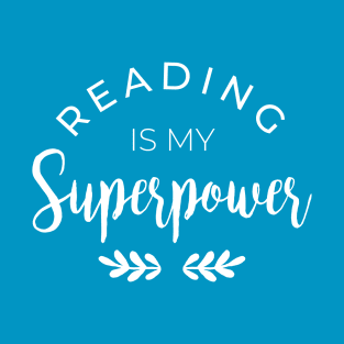 Reading is my Superpower Tshirt T-Shirt