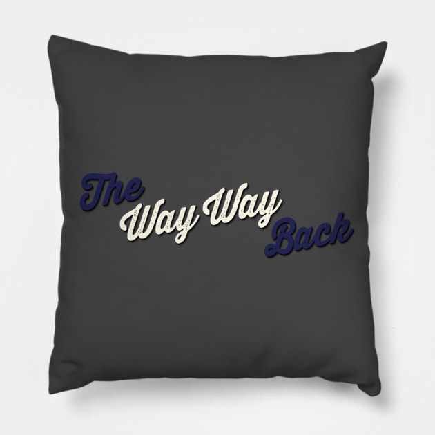 The Way, Way Back Logo Tee Pillow by Calob