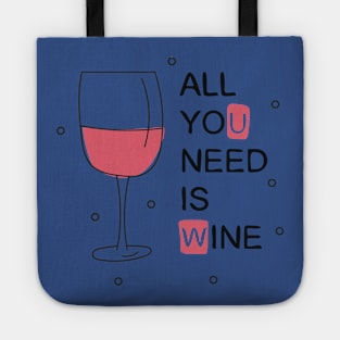 all you need is wine 4 Tote