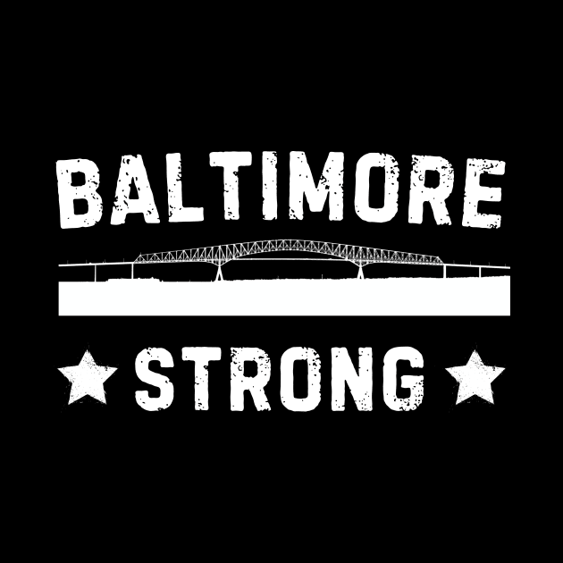 Baltimore Maryland Strong by TreSiameseTee