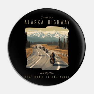 The Alaska Highway - best motorcycle route in the world Pin