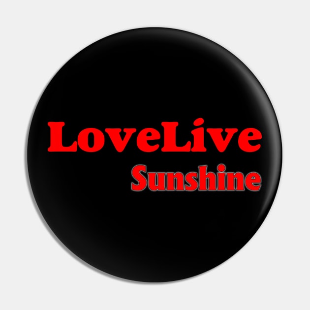 Love Live Sunshine Pin by BlueLook