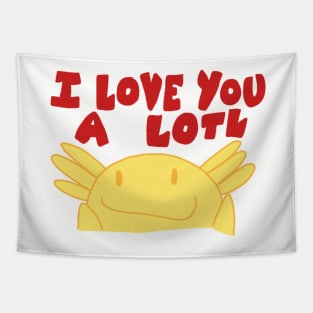 I Love You A Lotl Tapestry