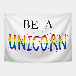 be a unicorn Tapestry