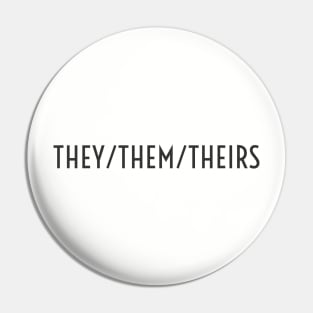 They/Them/Theirs Pronoun Pin