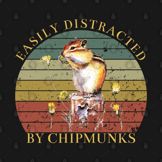 Easily Distracted By Chipmunks by HobbyAndArt