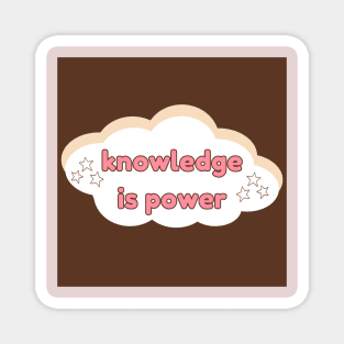 Knowledge is power study motivation for students and lifelong learners Magnet