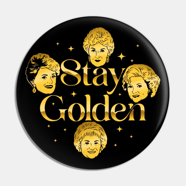 Stay Golden Pin by Sachpica