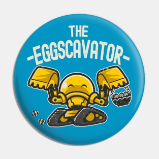 The EggsCavator Pin