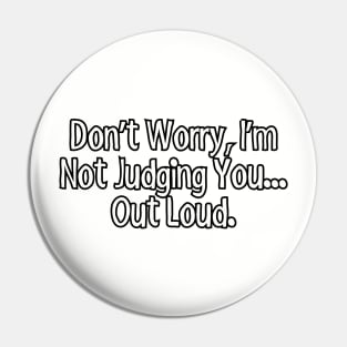 Don't worry, I'm not judging you... Out loud. Pin