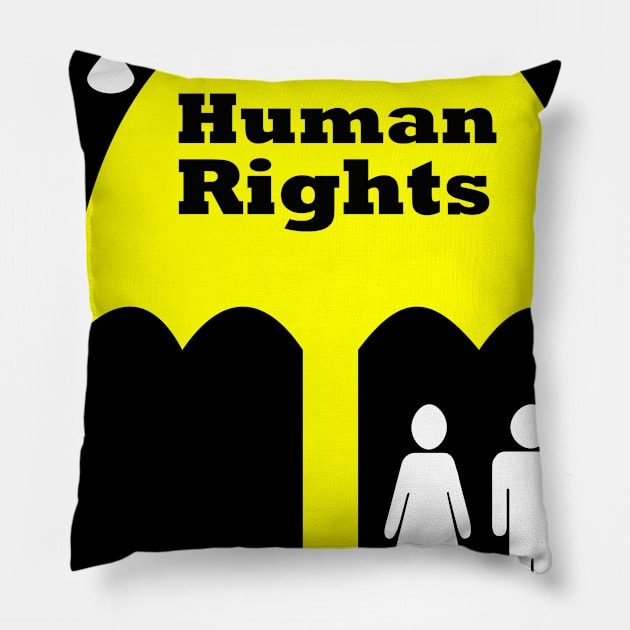 human rights Pillow by awesomeshirts