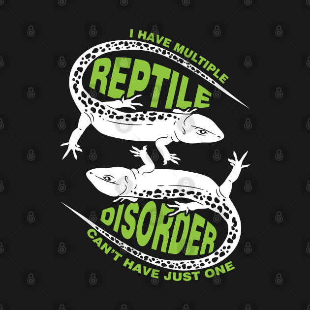 I Have Multiple Reptile Disorder | Funny Reptile Owner T Shirt | Snakes Spiders Lizards | Gift Idea | Funny Sayings by woormle