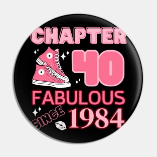 Chapter 40 Fabulous since 1984 Pin