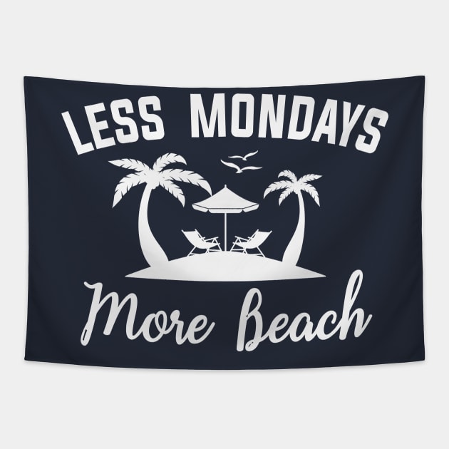 Less Mondays More Beach Summer Tapestry by Cosmo Gazoo