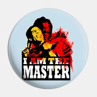 i am the master Pin